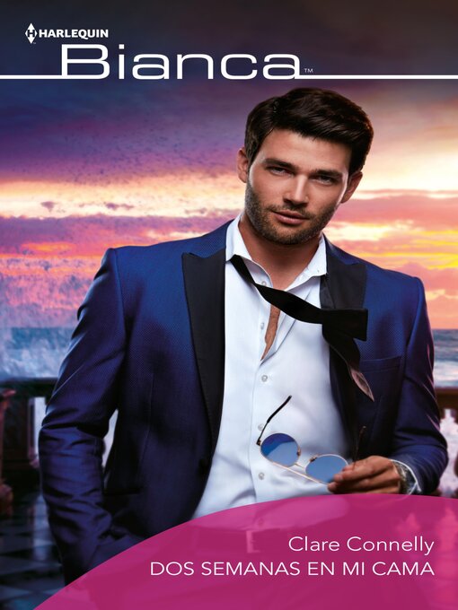 Title details for Dos semanas en mi cama by Clare Connelly - Available